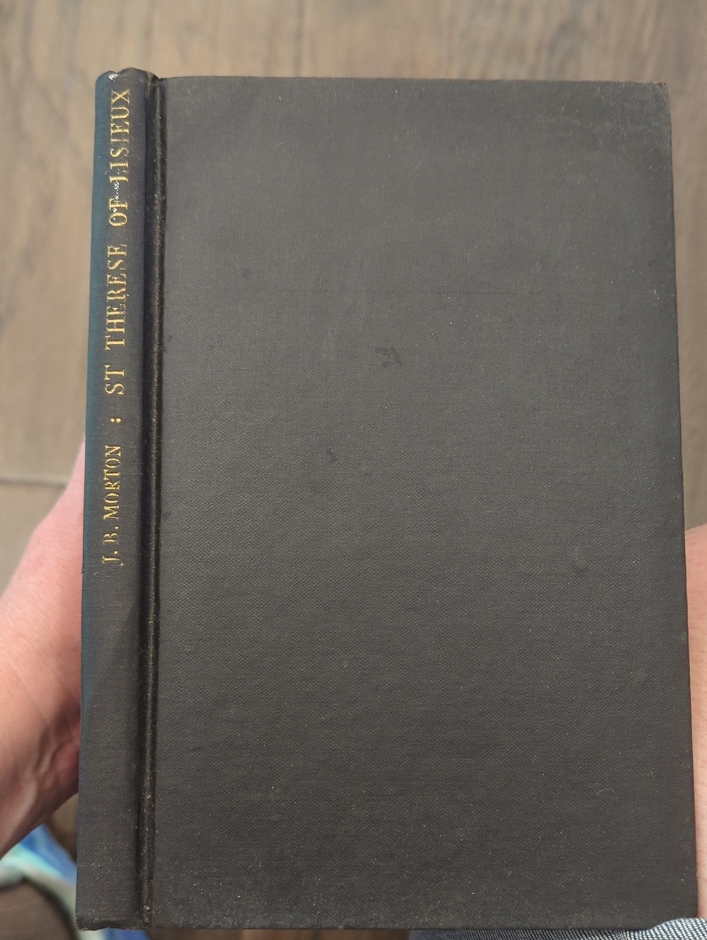 St. Therese Of Lisieux: The Making Of A Saint By J.B. Morton